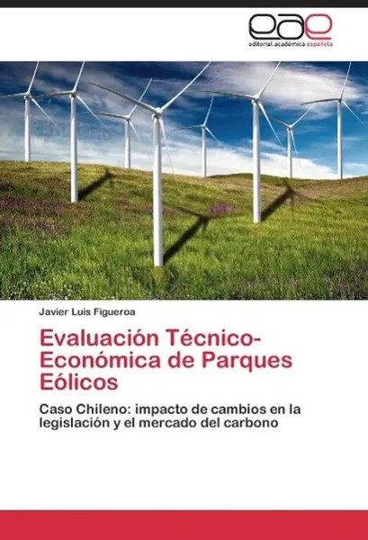 Javier Luis Figueroa | EvaluacióN TéCnico-EconóMica De Parques EóLicos | Buch-image