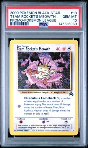 2000 POKEMON PROMO BLACK STAR POKEMON LEAGUE #18 TEAM ROCKET'S MEOWTH PSA 10