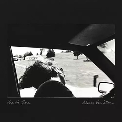 are We There, Sharon Van Etten