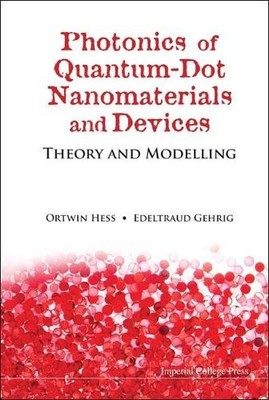 Photonics Of Quantum-dot Nanomaterials And Devices: Theory An... - 9781848165212
