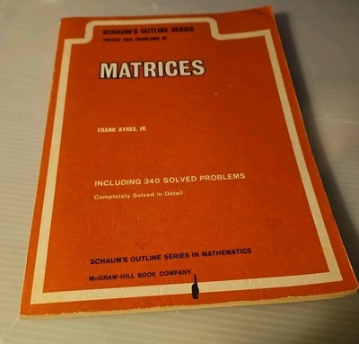  Vintage 1962, Schaum's Outline Series Theory & Problems of Matrices By F. Ayres