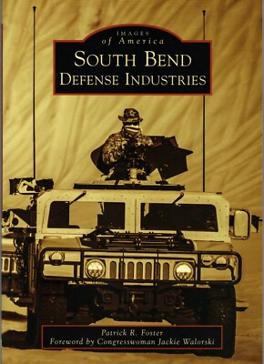 South Bend Defense Industries- Studebaker, Kaiser Jeep, AM General more. NEW!
