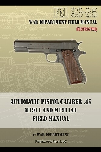 Thumbnail - War Department Automatic Pistol Caliber .45 M1911 And (taschenbuch)