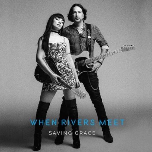 When Rivers Meet Saving Grace (Vinyl LP) 12" Album