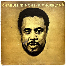 Charles Mingus Wonderland 1962 Vinyl United Artists Records Charles Mingus Wonderland 1962 Vinyl United Artists Records