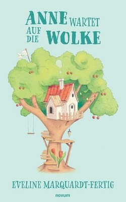 Anne wartet auf die Wolke by Eveline Marquardt-Fertig (German) Paperback Book