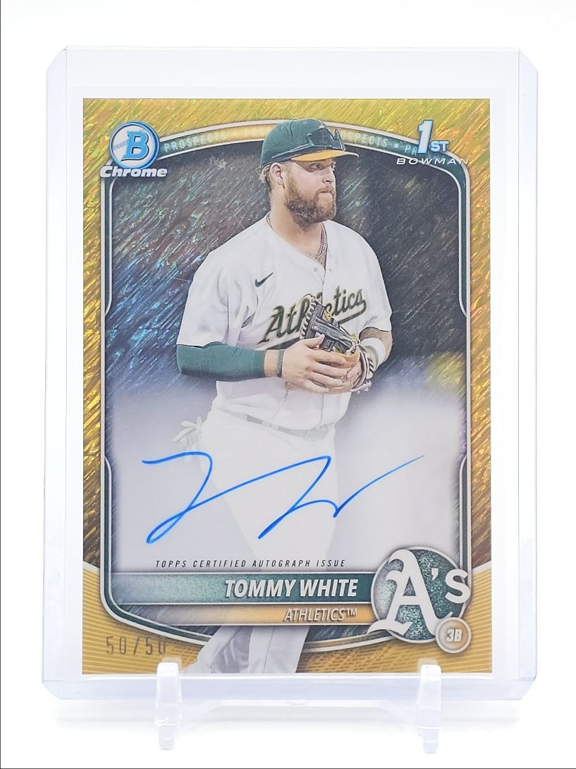 TOMMY WHITE 2025 BOWMAN CHROME 1ST GOLD SHIMMER ATHLETICS AUTO 50/50 Q2046