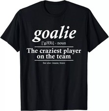 2026/Goalie Gear Goalkeeper Definition Funny Soccer Hockey Gift Unisex T-Shirt