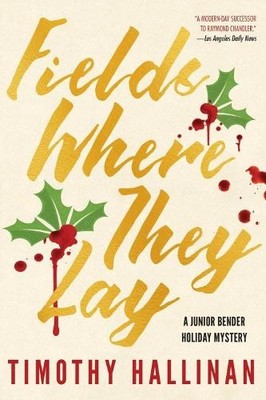 Timothy Hallinan Fields Where They Lay (Gebundene Ausgabe)