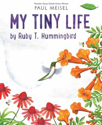 My Tiny Life by Ruby T. Hummingbird Paperback Paul Meisel
