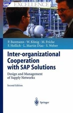 Inter-Organizational Cooperation with SAP Solutions : Design and Management...