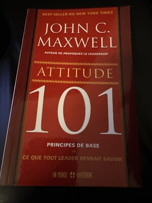 Attitude 101 (French Edition) - Paperback By John-C Maxwell - ACCEPTABLE