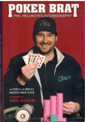 POKER BRAT Phil Hellmuth's Autobiography
