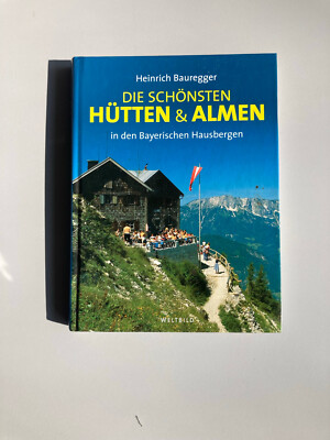 Hütten und Almen der Alpen ,Deutschland Atlas Verlag Das Beste  Readers Digert