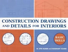 Construction Drawings and Details for Interiors: Basic Skills