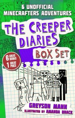 The Creeper Diaries Box Set: Six Unofficial Adventures for