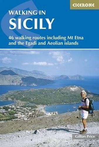 Walking in Sicily: 46 walking routes including Mt Etna and the Egadi and Aeolia - Image 2