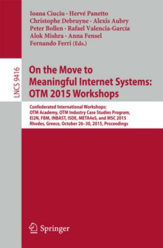 Thumbnail - On The Move To Meaningful Internet Systems: Otm 2015 Workshops