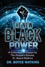 The New Black Power: Collection of Essay... 9781536805598 by Watkins, Dr Boyce D