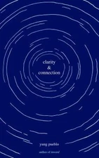 Clarity and Connection Paperback yung pueblo