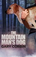 Gary Corbin | The Mountain Man's Dog | Buch | Englisch (2016) | Gebunden