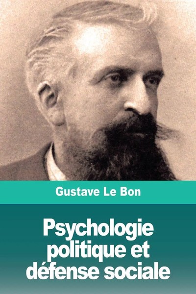 Gustave Le Bon | Psychologie Politique Et DéFense Sociale | Taschenbuch (2019)-image