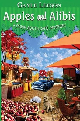 Gayle Leeson Apples and Alibis (Taschenbuch) Down South Cafe Mystery (US IMPORT)