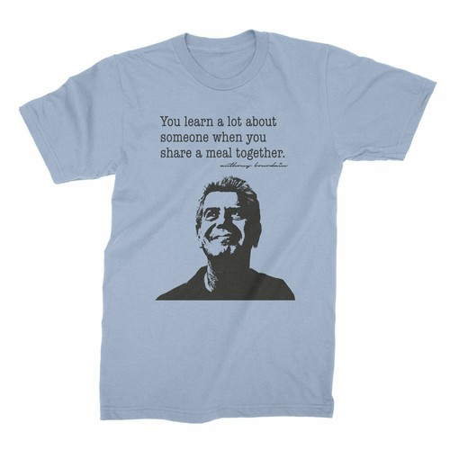 Anthony Bourdain Quote Shirt - Picture 6 of 11