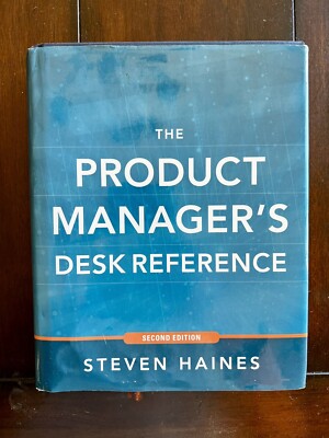 The Product Manager's Desk Reference 2nd, Steven Haines ( VERY GOOD/ UNMARKED )
