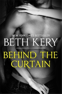 Beth Kery Behind The Curtain (Taschenbuch)