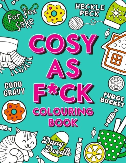 Cosy As F*ck Colouring Book by Summersdale Publishers Paperback