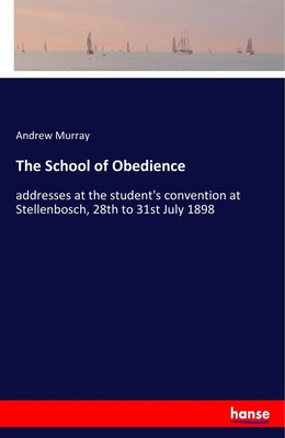 Andrew Murray | The School of Obedience | Taschenbuch | Englisch (2017) | 132 S.
