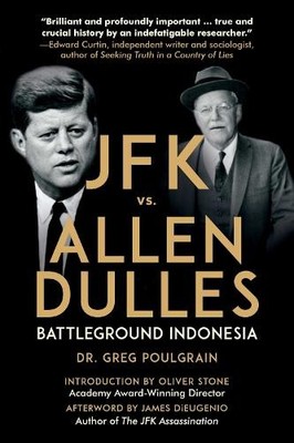 JFK vs. Allen Dulles: Battleground ..., Poulgrain, Greg