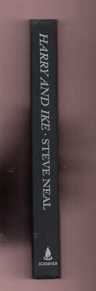 Harry and Ike : Partnership That Remade the Postwar World- Steve Neal-Signed 1st - Image 4 of 4