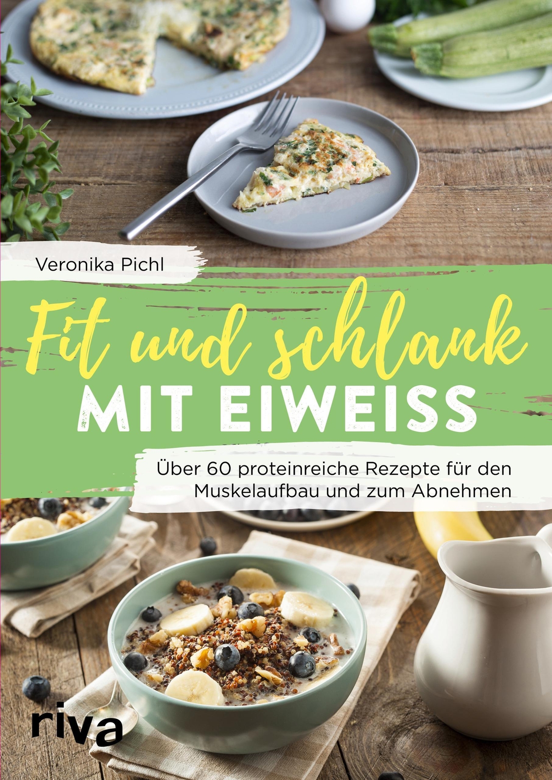 Thumbnail - Fit Und Schlank Mit Eiweiß Veronika Pichl