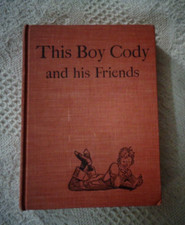 THIS BOY CODY AND HIS FRIENDS - Leon Wilson / Ursula Koering - ***SIGNED***- hc