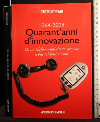1964-2004 VIERZIG JAHRE INNOVATION. AA.VV. MEDIA ZWEITAUSEND.