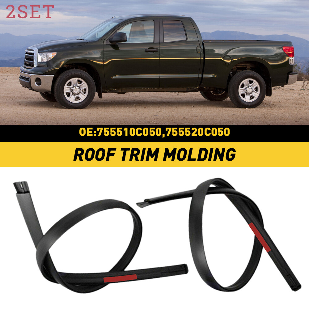 2set For 07-2020 Tundra Double Cab Roof Molding Weatherstrips 75551-0C050 75552-