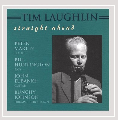 Tim Laughlin - Straight Ahead CD