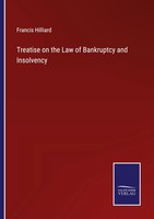 Francis Hilliard | Treatise On The Law Of Bankruptcy And Insolvency | Buch