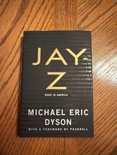 Jay-Z : Made in America by Michael Eric Dyson (2019, Hardcover)