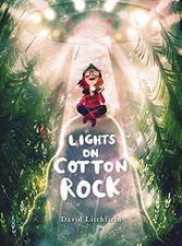 Lights on Cotton Rock - Paperback, by Litchfield David - Very Good