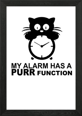 MY ALARM HAS A PURR Framed Wall Art Poster Canvas Print Picture