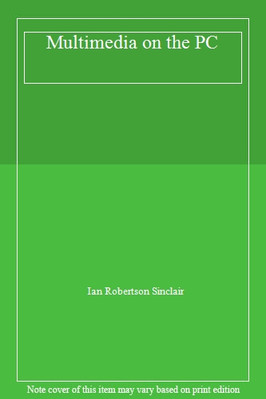 Multimedia on the PC,Ian Robertson Sinclair