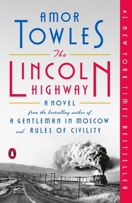 The Lincoln Highway: A Novel - Towles, Amor - Good - See condition notes