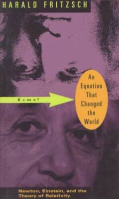 An Equation That Changed the World: Newton, Einstein, and the Theory of R - GOOD
