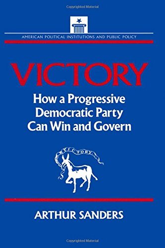 Victory: How a Progressive Democratic Party Can, Sanders, Wayne Hardcover..
