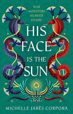 His Face is the Sun: Book 1 in the ..., Corpora, Michel