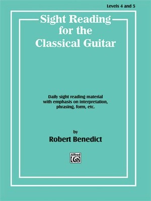 Sight Reading for the Classical Guitar, Level IV-V Robert Benedict Book [Softcov
