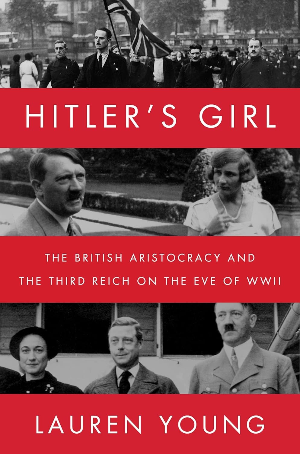 Hitler’s Girl: The British Aristocracy and the Third Reich on the Eve of WWII, Y